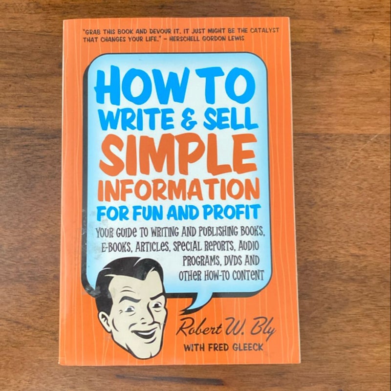 How to Write and Sell Simple Information for Fun and Profit