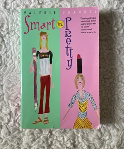 Smart vs. Pretty