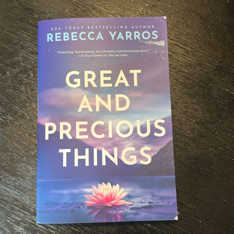 Great and Precious Things