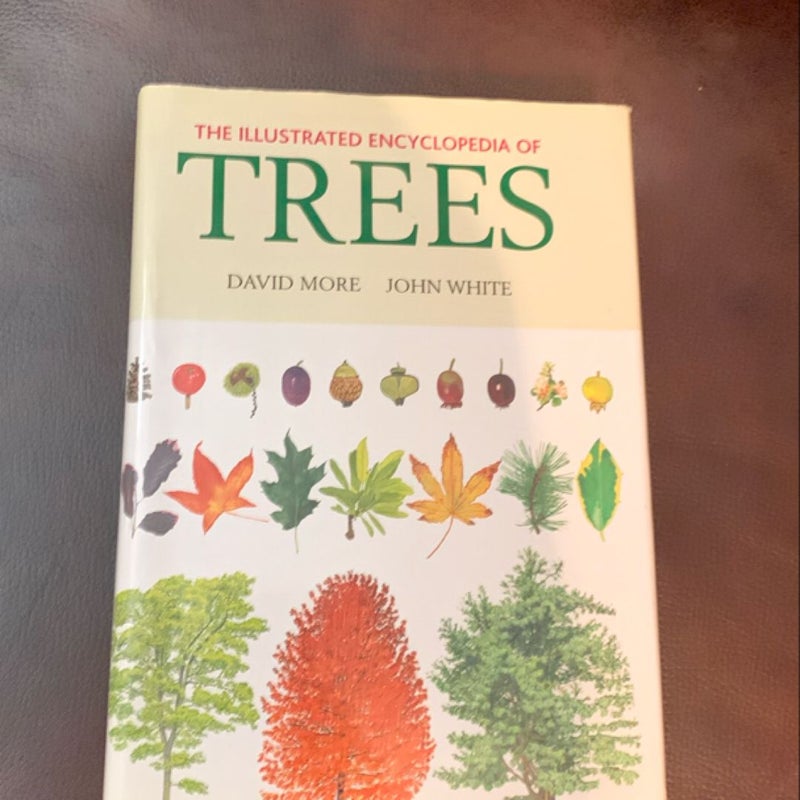 The Illustrated Encyclopedia of Trees