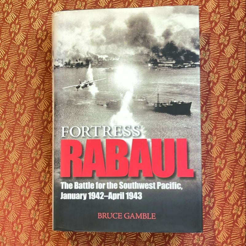 Fortress Rabaul-Author Inscribed 