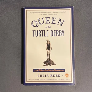 Queen of the Turtle Derby and Other Southern Phenomena