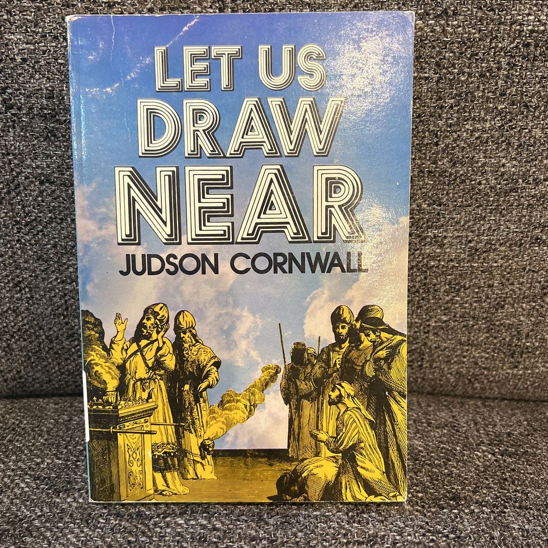 Let Us Draw Near