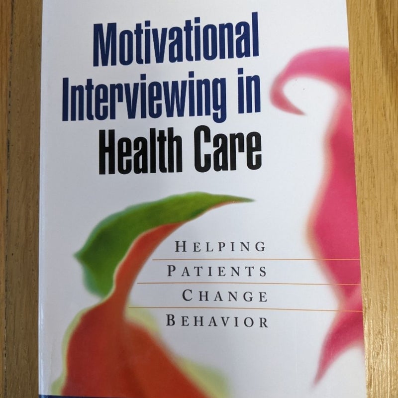 Motivational Interviewing in Health Care