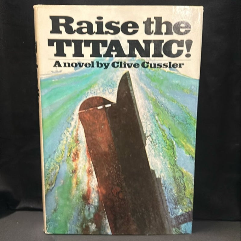 Raise the Titanic!