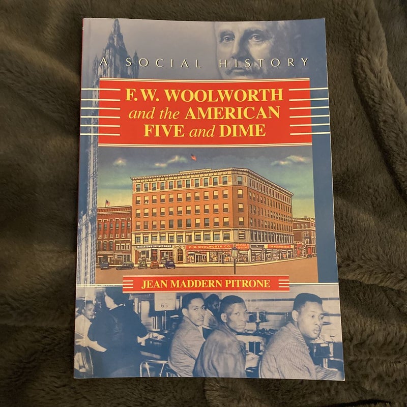 F. W. Woolworth and the American Five and Dime