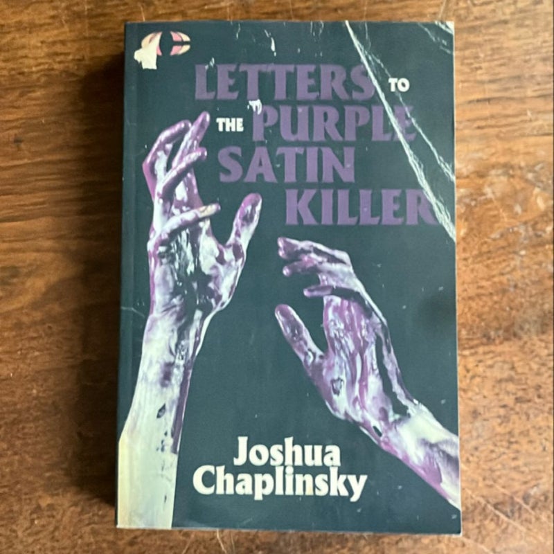 Letters to the Purple Satin Killer