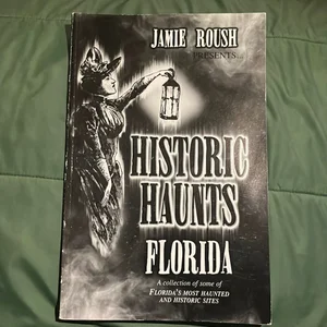 Historic Haunts Florida