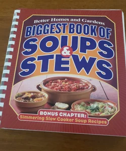 Biggest Book of Soups and Stews