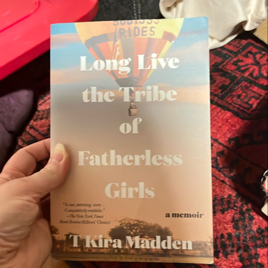 Long Live the Tribe of Fatherless Girls