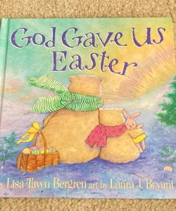 God Gave Us Easter