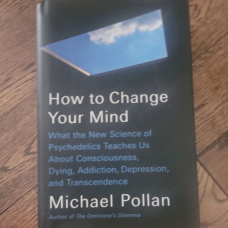 How to Change Your Mind