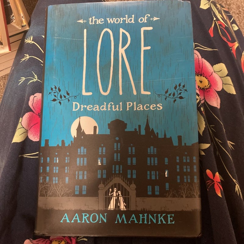 The World of Lore: Dreadful Places
