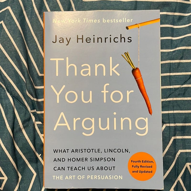 Thank You for Arguing, Fourth Edition (Revised and Updated)