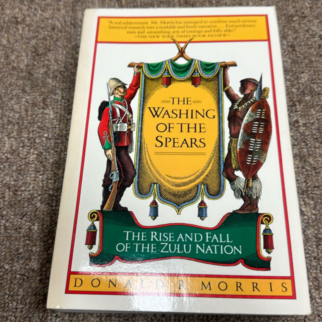 The Washing of the Spears by Donald R. Morris