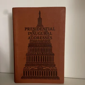 Presidential Inaugural Addresses