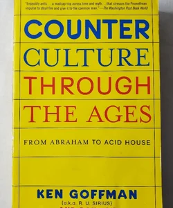 Counter culture through the ages