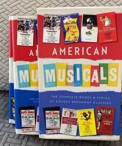 American Musicals: the Complete Books and Lyrics of Sixteen Broadway Classics