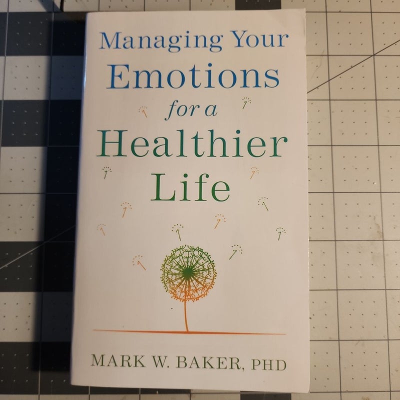 Managing Your Emotions for a Healthier Life