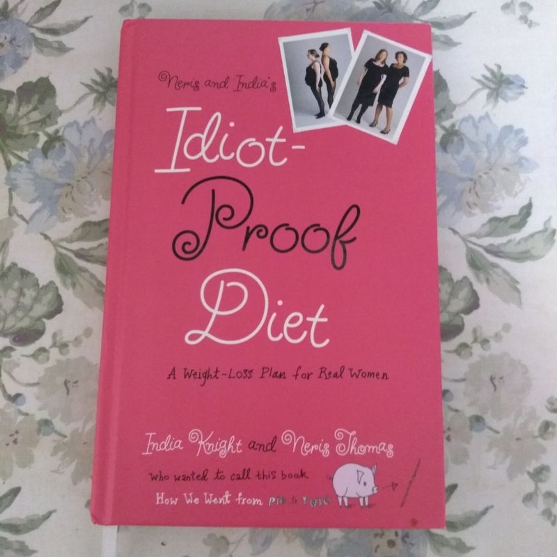 Neris and India's Idiot-Proof Diet