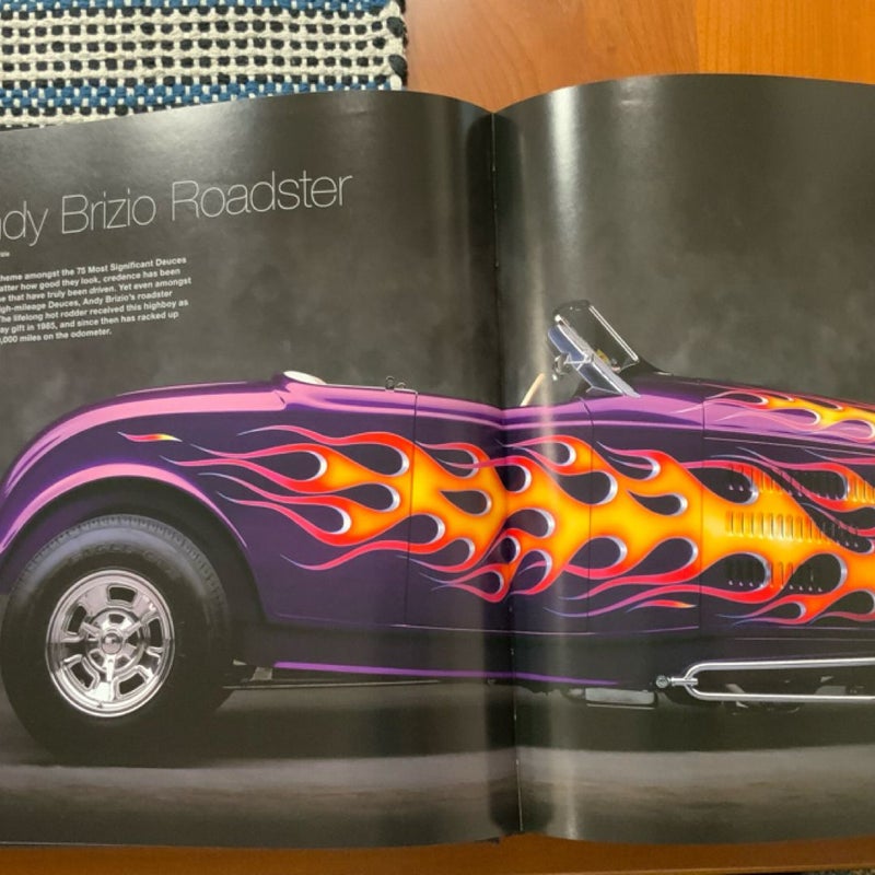 Deuce: Seventy-five of the finest 1932 Ford Hot Rods of all Time published in 2010 by The Rodder’s Journal.