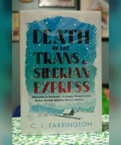 Goldsboro Death on the Trans-Siberian Express