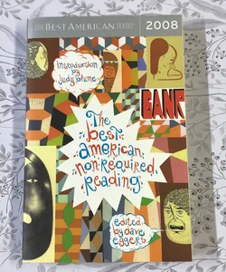 The Best American Nonrequired Reading 2008