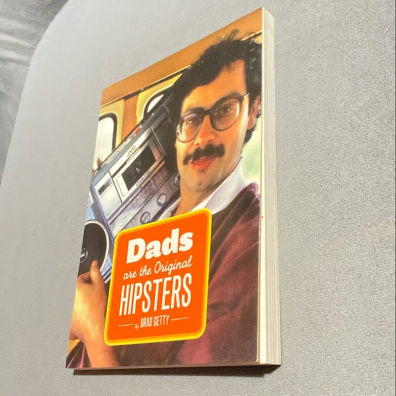 Dads Are the Original Hipsters