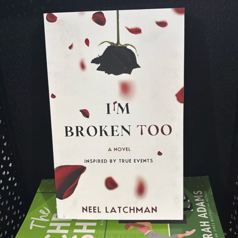 I'm Broken Too