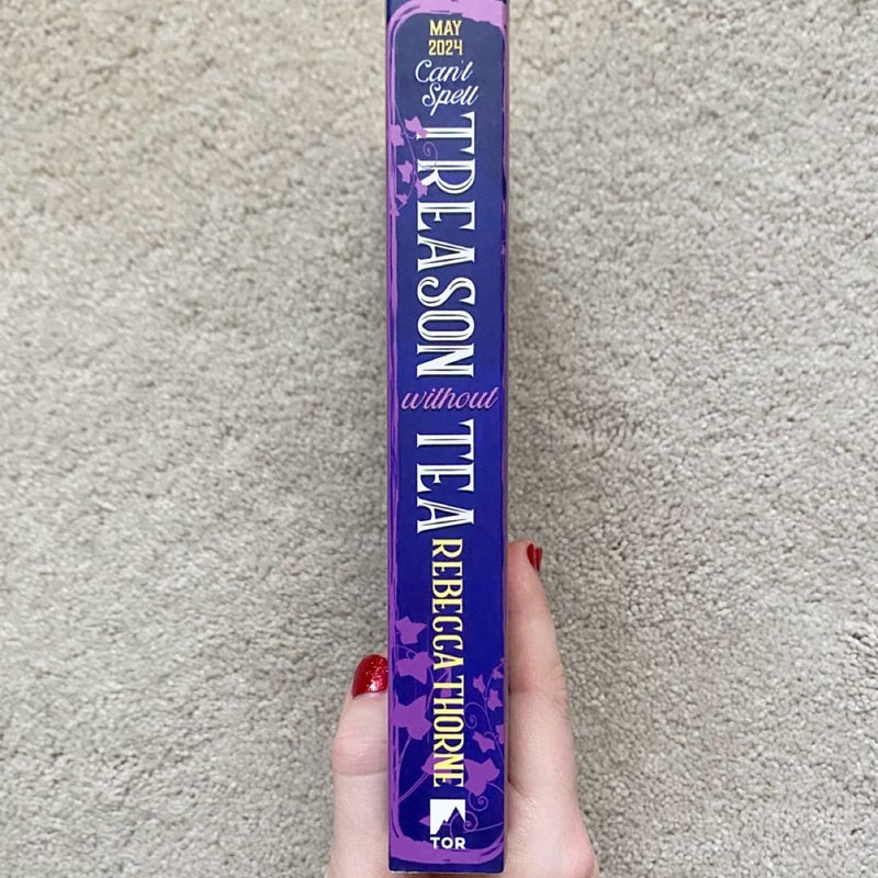 Can't Spell Treason Without Tea UK ARC