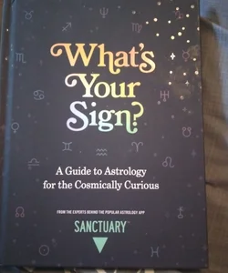 What's Your Sign?