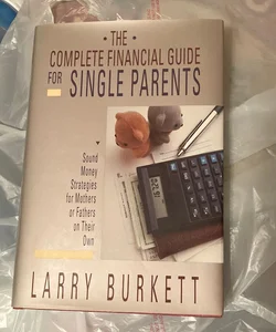 The Complete Financial Guide For Single Parents 