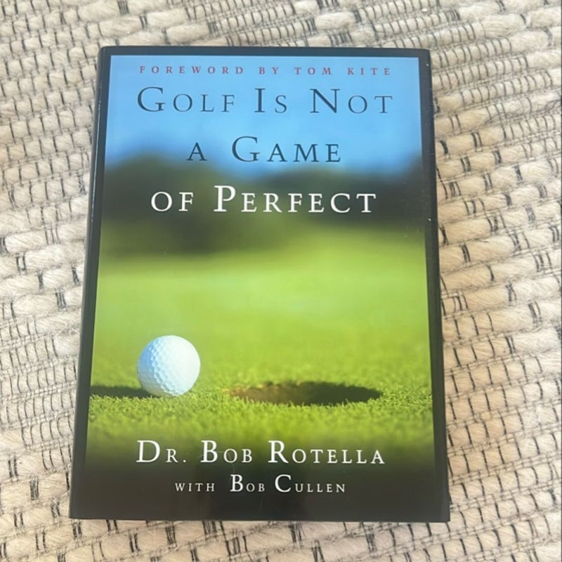 Golf Is Not a Game of Perfect