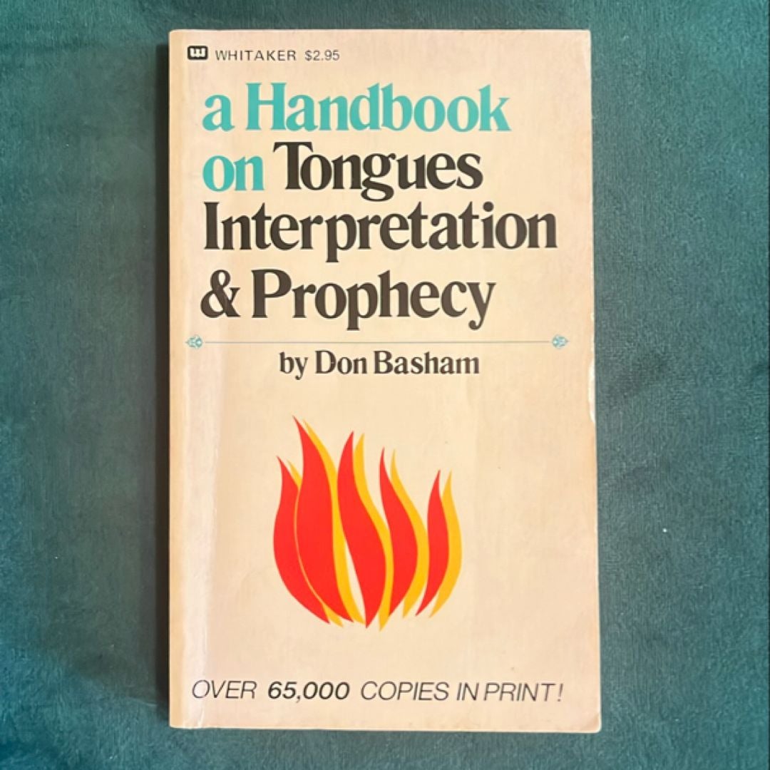 A Handbook on Tongues, Interpretation, and Prophecy