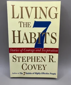 Living The 7 Habits 