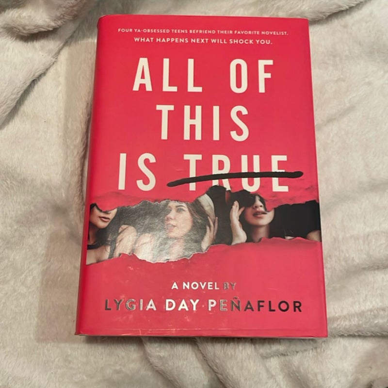 All of This Is True: a Novel