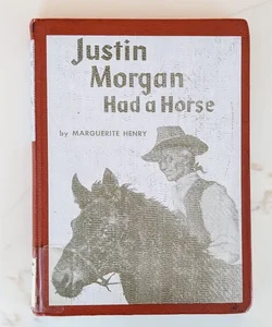 Justin Morgan Had a Horse ©1954