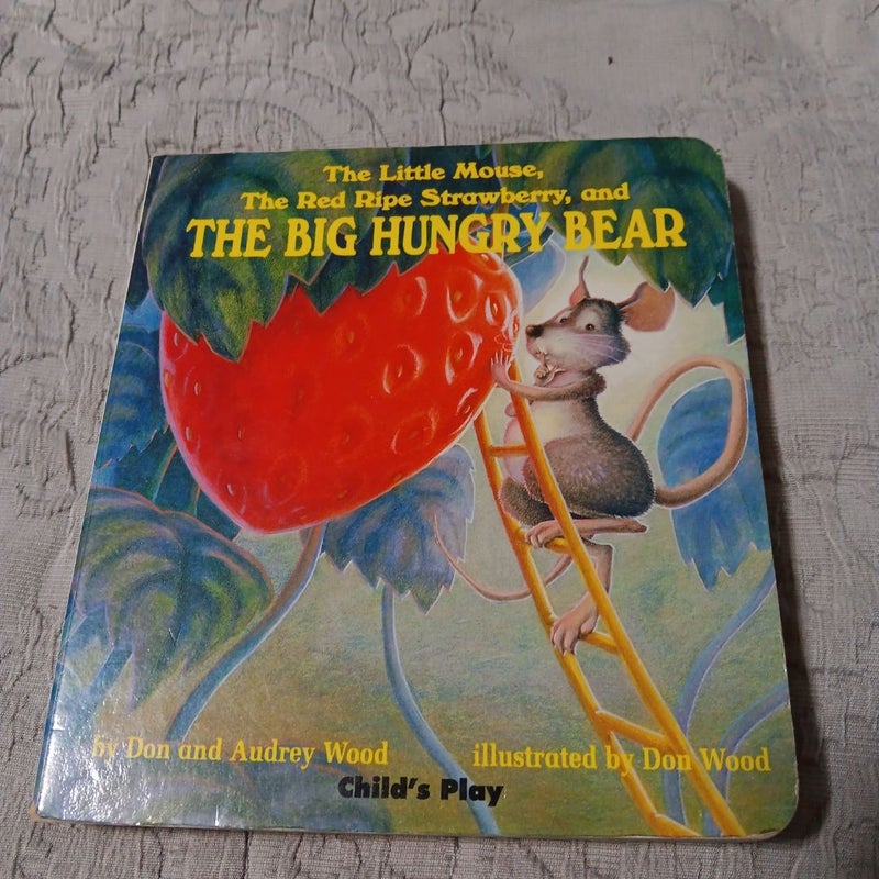 The Little Mouse, the Red Ripe Strawberry, and the Big Hungry Bear B1