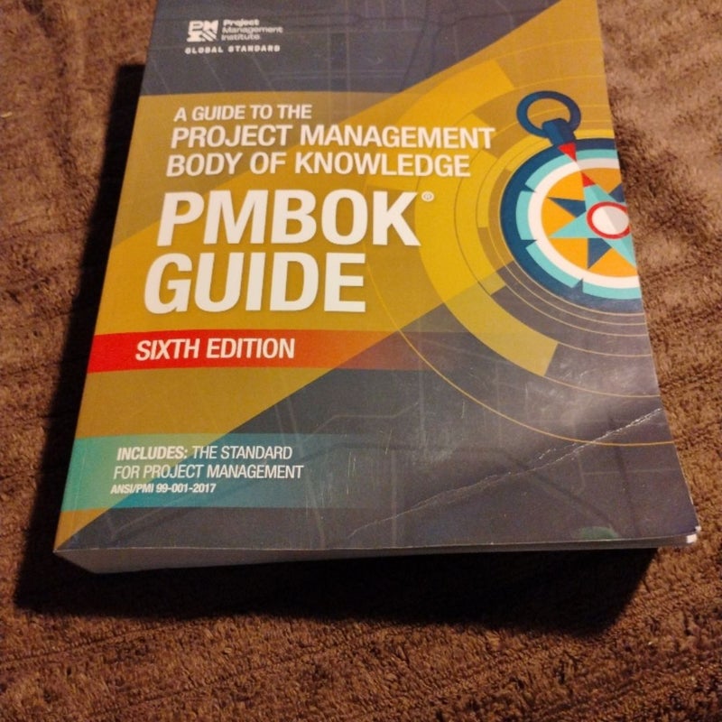 A Guide to the Project Management Body of Knowledge