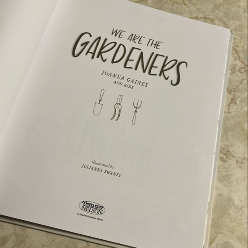 We Are the Gardeners