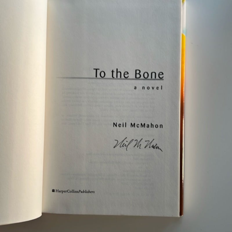 To the Bone  (Signed!)