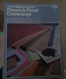 How to replace and install floors and floor coverings