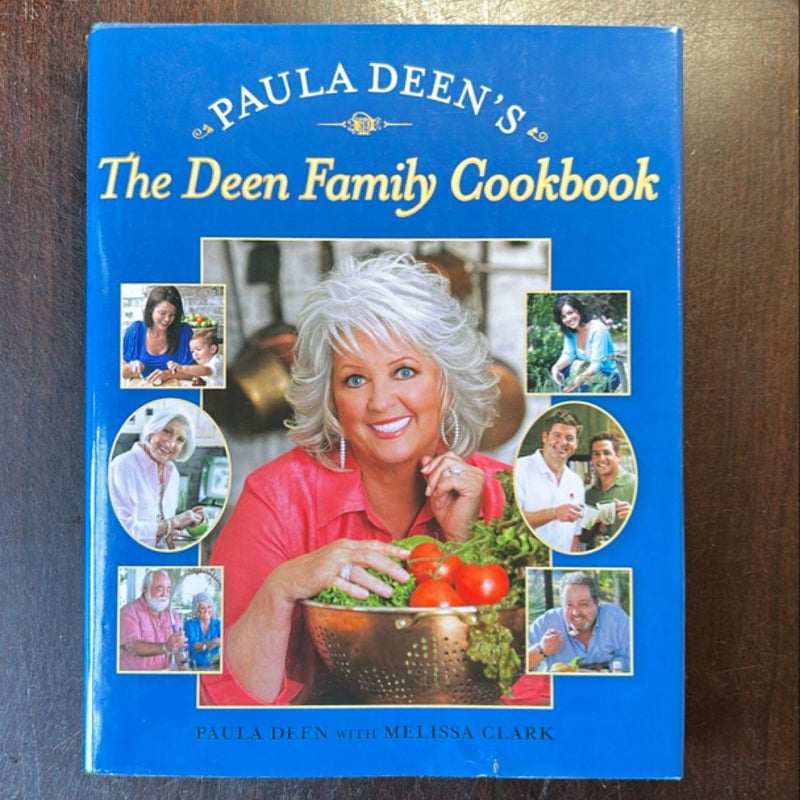 Paula Deen's the Deen Family Cookbook