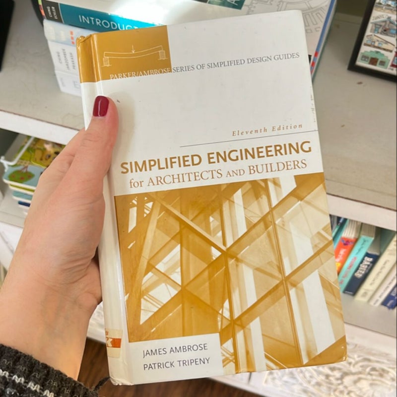 Simplified Engineering for Architects and Builders