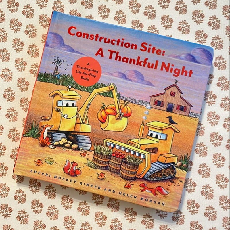 Construction Site: a Thankful Night