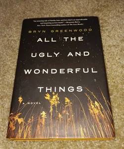 All the Ugly and Wonderful Things