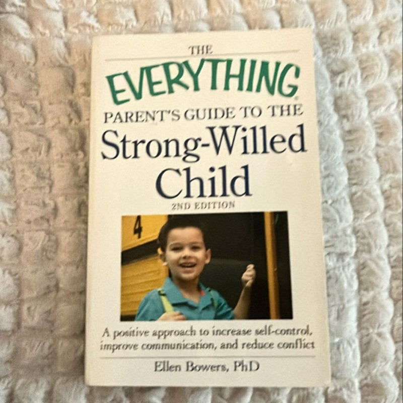 Parent's Guide to the Strong-Willed Child