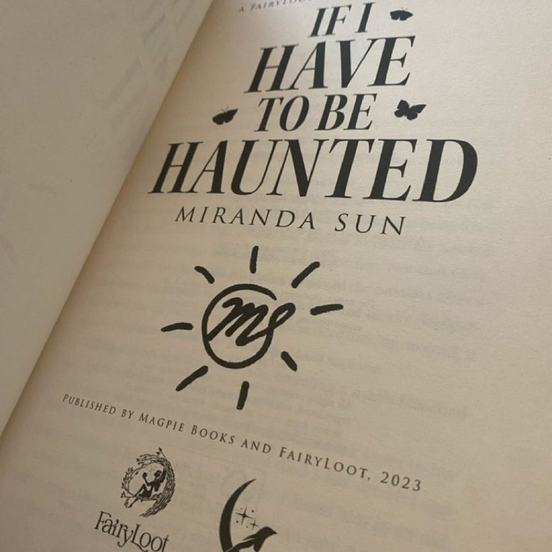 If I Have to Be Haunted