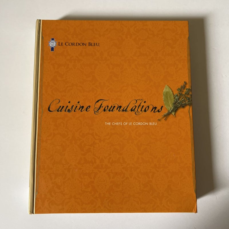 Le Cordon Bleu Cuisine Foundations