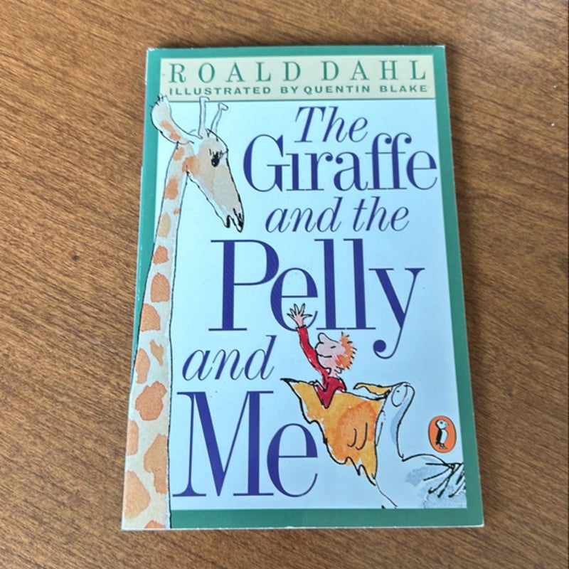 The Giraffe and the Pelly and Me